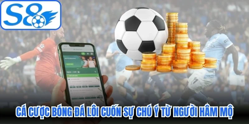 Cá cược bóng đá lôi cuốn sự chú ý từ vô vàn người hâm mộ Cá cược bóng đá lôi cuốn sự chú ý từ vô vàn người hâm mộ