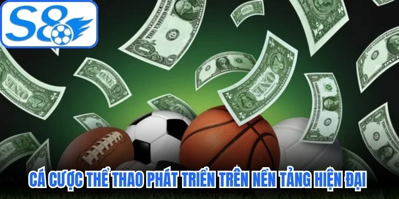 Cá cược thể thao phát triển trên nền tảng hiện đại cực kỳ hấp dẫn Cá cược thể thao phát triển trên nền tảng hiện đại cực kỳ hấp dẫn