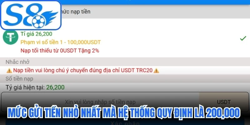 Mức gửi tiền nhỏ nhất mà hệ thống quy định hiện tại là 200,000 VND Mức gửi tiền nhỏ nhất mà hệ thống quy định hiện tại là 200,000 VND