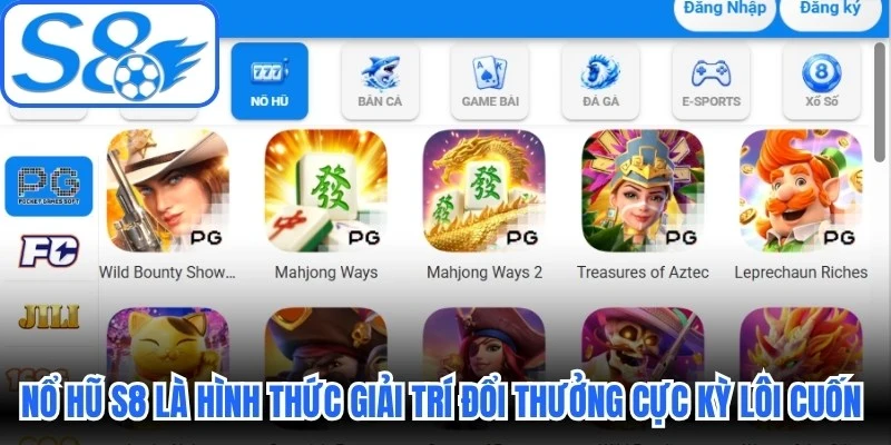 Nổ hũ S8 là hình thức giải trí đổi thưởng cực kỳ lôi cuốn hiện nay Nổ hũ S8 là hình thức giải trí đổi thưởng cực kỳ lôi cuốn hiện nay